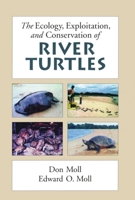 The Ecology, Exploitation and Conservation of River Turtles (Enviromental Science) 0195102290 Book Cover