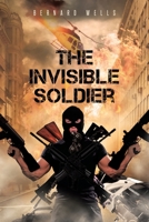 The Invisible Soldier 1662440383 Book Cover