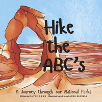 Hike the ABC's: A Journey through our National Parks B0DPPFGFZD Book Cover