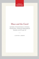 The Mace and the Gavel: Symbols of Government in America 0871698749 Book Cover