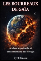 Les bourreaux de Gaïa (French Edition) B0F6KZ6R24 Book Cover