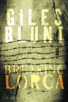 Breaking Lorca 0307357007 Book Cover