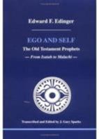 Ego and Self: The Old Testament Prophets (Studies in Jungian Psychology by Jungian Analysts) 0919123910 Book Cover