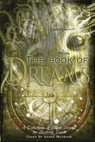 The Book of Dreams: A Collection of Short Stories by Andrew Luna B0BXMWWDMD Book Cover