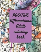 positive affirmation adult coloring book B0BW23B4M9 Book Cover