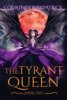 The Tyrant Queen 1089361831 Book Cover