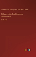 Bijdragen tot de Geschiedenis en Oudheidkunde: Eesde Deel 3368203800 Book Cover