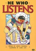 He Who Listens: An Inuit Story from Alaska 0790102862 Book Cover