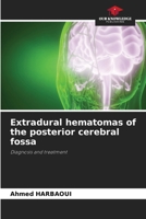 Extradural hematomas of the posterior cerebral fossa 6208354684 Book Cover