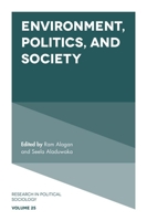 Environment, Politics and Society (Research in Political Sociology) 1787147762 Book Cover