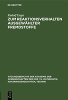 Zum Reaktionsverhalten Ausgewählter Fremdstoffe 311250285X Book Cover