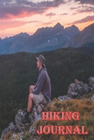 Hiking Journal: Log Book With Prompts To Write In ( For Traveling, Backpackers, Adventures, Register, Document Your Journeys, Rate Trials ) 1703942000 Book Cover