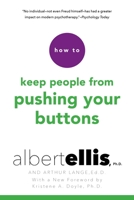 How To Keep People From Pushing Your Buttons 0806516704 Book Cover