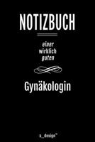 Notizbuch f�r Gyn�kologen / Gyn�kologe / Gyn�kologin: Originelle Geschenk-Idee [120 Seiten liniertes blanko Papier ] 1677218355 Book Cover