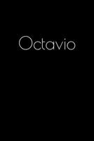 Octavio: Notebook / Journal / Diary - 6 x 9 inches (15,24 x 22,86 cm), 150 pages. Personalized for Octavio. 1694055507 Book Cover