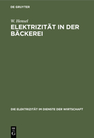Elektrizität ın der Bäckerei 3112458753 Book Cover