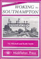 Woking to Southampton 090652055X Book Cover