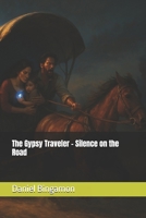 The Gypsy Traveler - Silence on the Road B0G6WRJWDY Book Cover