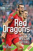 Red Dragons: The Story of Welsh Football 1784612367 Book Cover