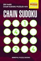 Chain Sudoku: 250 Hard Chain Sudoku Puzzles 4x4 (Chain Puzzles) 1070887668 Book Cover