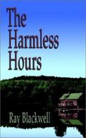 The Harmless Hours 1403364893 Book Cover