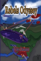 Rebels Odyssey: Book 1 B08STLVMNV Book Cover