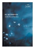 El accidente (Spanish Edition) 8416164037 Book Cover