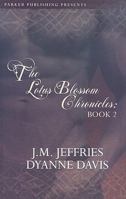 The Lotus Blossom Chronicles II 1600430457 Book Cover