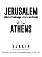 Jerusalem {Resiliating Jerusalem} and Athens 1491745681 Book Cover