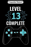 Composition Notebook: Video Games 13th Birthday Funny Gamers Gift s Journal/Notebook Blank Lined Ruled 6x9 100 Pages 170606196X Book Cover