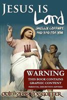 Jesus Is Lard: Smelly, Corrupt, and Bad for You 1456417452 Book Cover