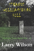 Strange Williamsburg Hill 1733463135 Book Cover
