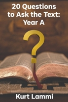 20 Questions to Ask the Text: Year A B0CPM7QYSS Book Cover