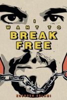 I Want to Break Free: An Abacus Story 1038368618 Book Cover