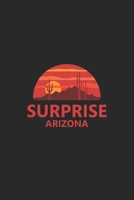 Surprise Arizona: AZ City State Desert Notebook Journal Lined Wide Ruled Paper Stylish Diary Vacation Travel Planner 6x9 Inches 120 Pages Gift 1704129710 Book Cover