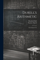 Durell's Arithmetic: For Grades V-Vi 1021631175 Book Cover