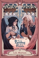 The Bending of the Praxis (Faeries of the City) B0GTNLVLSK Book Cover