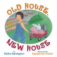 Old House, New House 1477810714 Book Cover