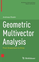 Geometric Multivector Analysis: From Grassmann to Dirac 3030314103 Book Cover