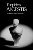 The Alcestis of Euripides 0374527261 Book Cover