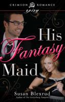His Fantasy Maid 1440563519 Book Cover