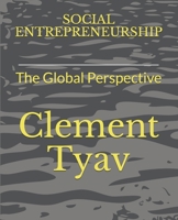 SOCIAL ENTREPRENEURSHIP: The Global Perspective B09916B2Z6 Book Cover