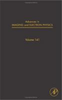 Advances in Imaging and Electron Physics, Volume 141 0120147831 Book Cover