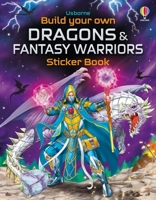 Build Your Own Dragons and Fantasy Warriors Sticker Book 1805319248 Book Cover