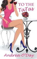 To the Ta-Tas 1509211314 Book Cover