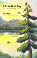 Adirondack Amy: and Her Chickadee Friends 0985417919 Book Cover