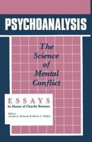 Psychoananlysis: The Science of Mental Conflict 1138872172 Book Cover