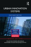 Urban Innovation Systems: What Makes Them Tick? 0415727782 Book Cover