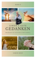 Simons gute Gedanken - Band 2: Halleluja! Die Hoffnung stirbt niemals (German Edition) 383913093X Book Cover
