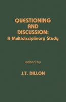 Questioning and Discussion: A Multidisciplinary Study 0893914932 Book Cover